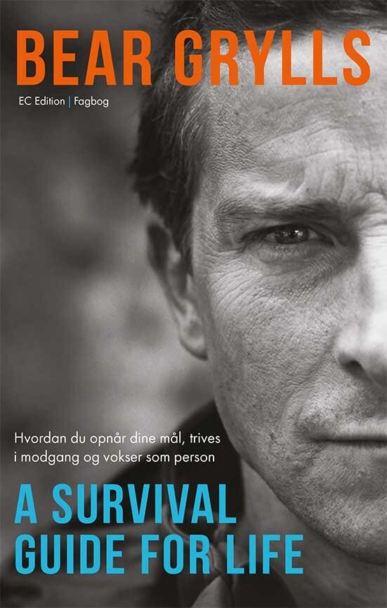 Bear Grylls - A Survival Guide For Life - Bear Grylls - Bog - Ec Edition