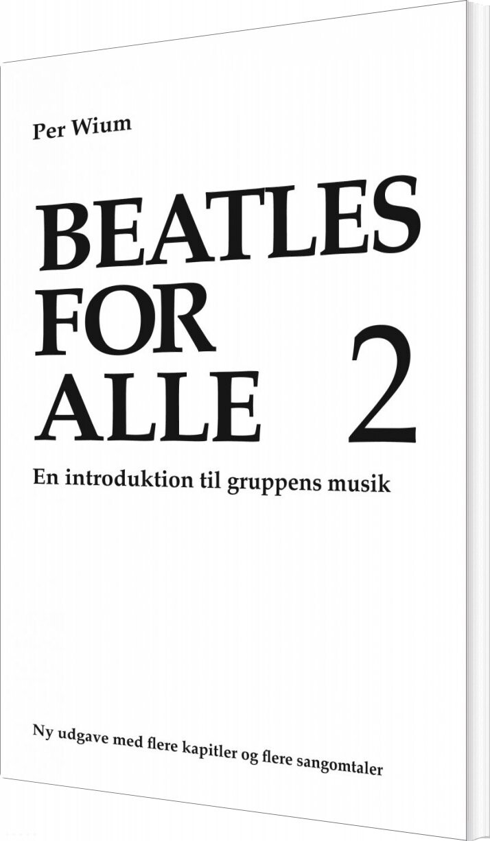 Beatles For Alle 2 - Per Wium - Bog - Her & Nu