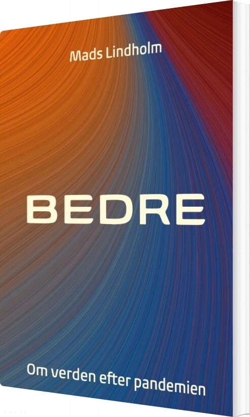 Bedre - Mads Lindholm - Bog - Wice
