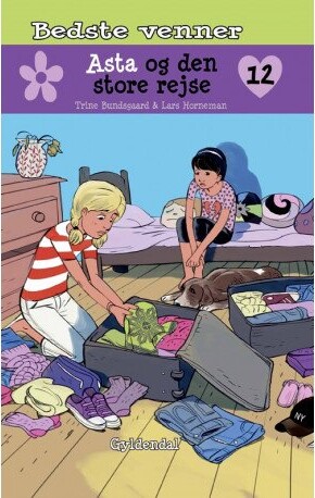 Bedste Venner 12 - Asta Og Den Store Rejse - Trine Bundsgaard - Bog - Gyldendal