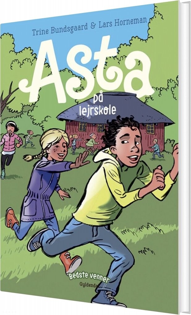 Bedste Venner 4 - Asta På Lejrskole - Trine Bundsgaard - Bog - Gyldendal