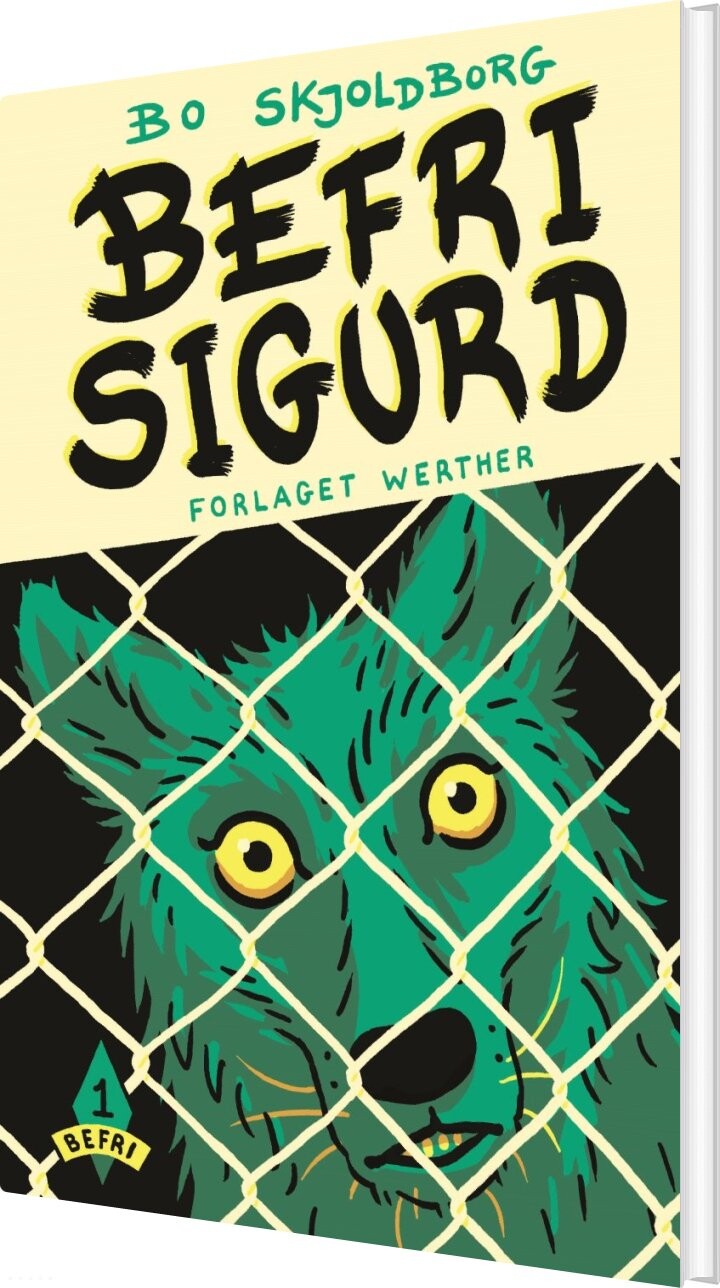 Befri Sigurd - Bo Skjoldborg - Bog - Forlaget Werther