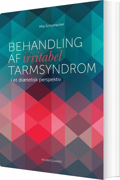 Behandling Af Irritabel Tarmsyndrom - Mia Schomacker - Bog - Munksgaard
