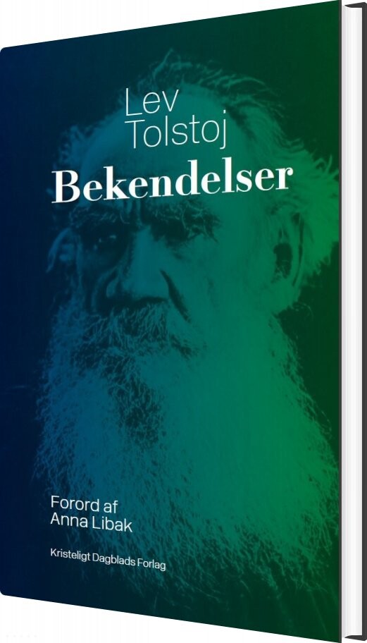 Bekendelser - Lev Tolstoj - Bog - Kristeligt Dagblads Forlag