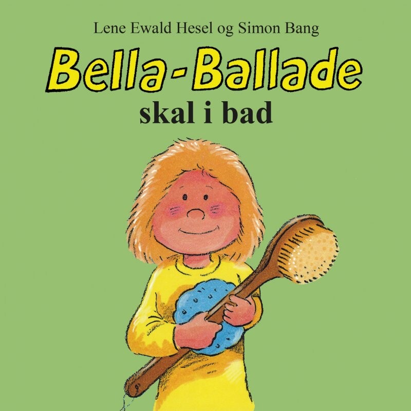 Bella-ballade Skal I Bad - Lene Ewald Hesel - Bog - Forlaget Eudor
