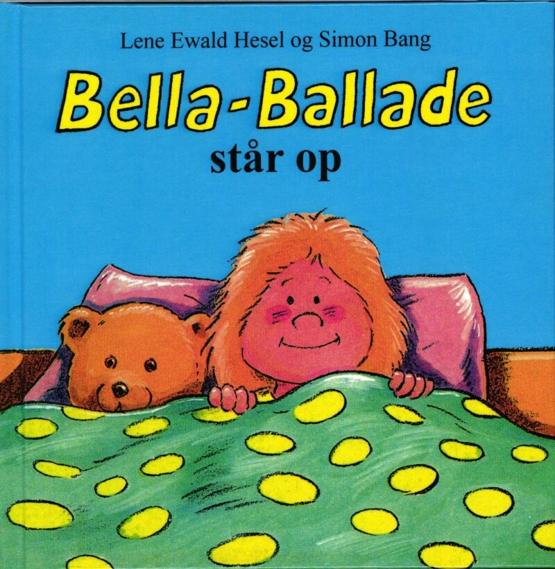 Bella-ballade Står Op - Lene Ewald Hesel - Bog - Forlaget Eudor
