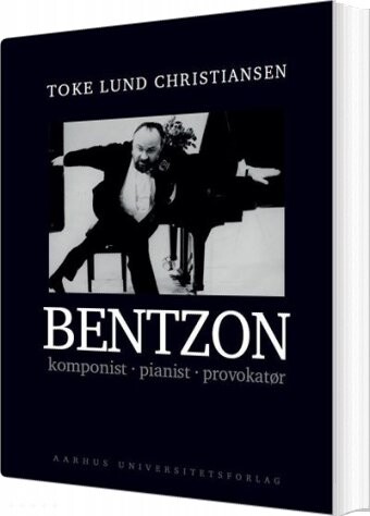 Bentzon - Toke Lund Christiansen - Bog - Aarhus Universitetsforlag
