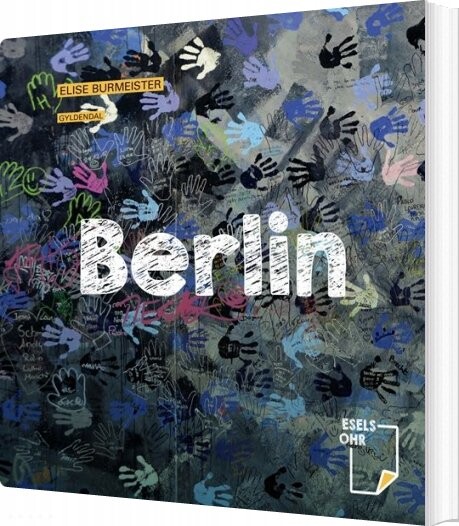 Berlin - Elise Burmeister - Bog - Gyldendal