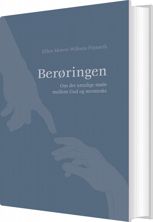 Berøringen - Ellen Merete Wilkens Finnseth - Bog - Boedal