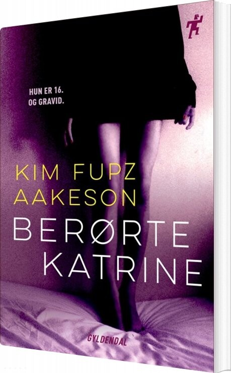 Berørte Katrine - Kim Fupz Aakeson - Bog - Gyldendal