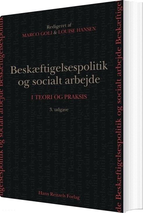 Beskæftigelsespolitik Og Socialt Arbejde - Bent Greve - Bog - Hans Reitzels Forlag