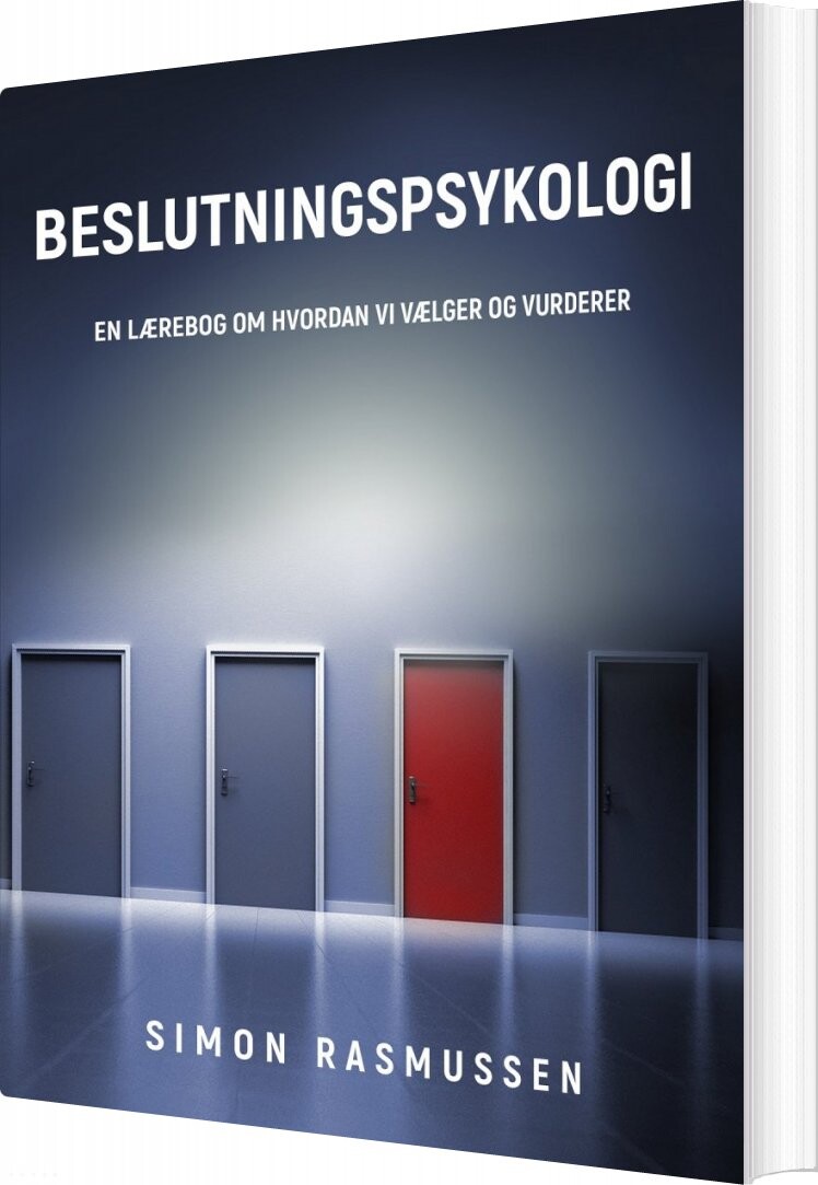 Beslutningspsykologi - Simon Rasmussen - Bog - Forlaget De Facto