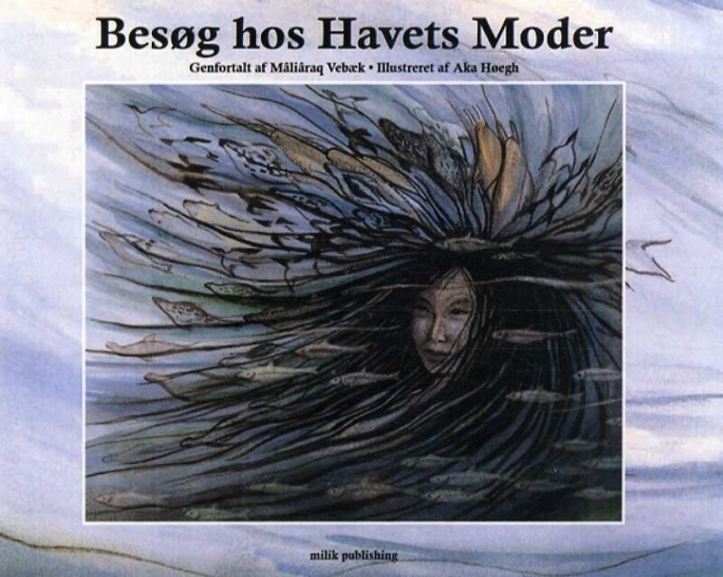 Besøg Hos Havets Moder - Mâliâraq Vebæk - Bog - Milik Publishing