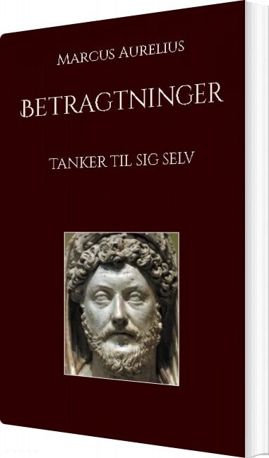 Betragtninger - Marcus Aurelius - Bog - Books On Demand