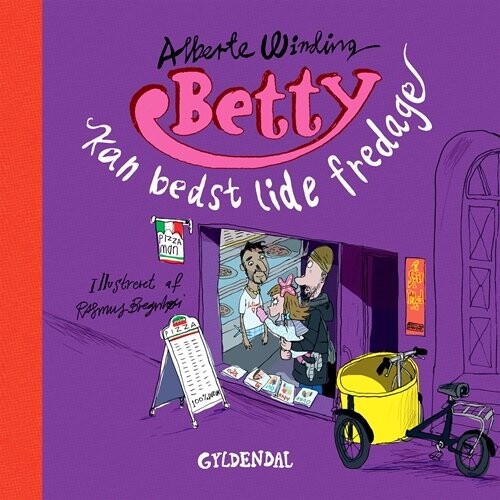 Betty 3 - Betty Kan Bedst Lide Fredage - Alberte Winding - Bog - Gyldendal