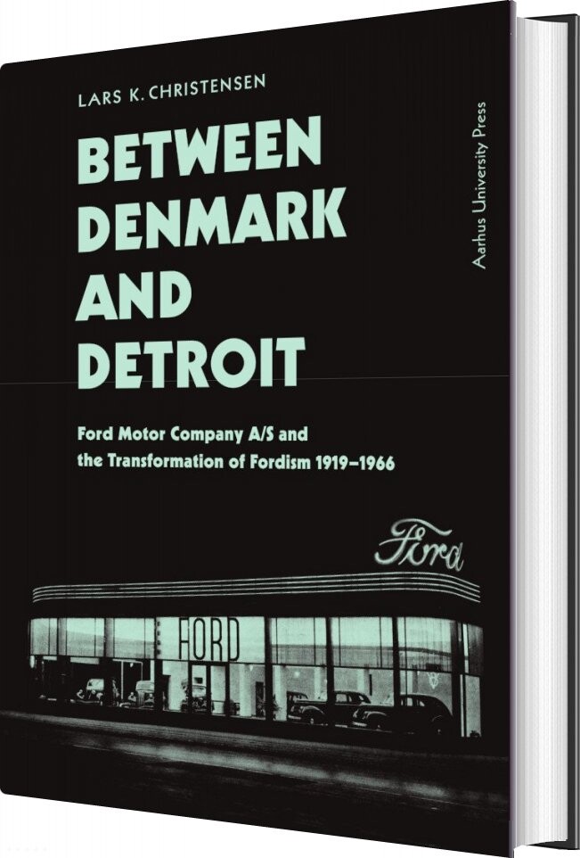 Between Denmark And Detroit - Lars K. Christensen - English Book - Aarhus Universitetsforlag