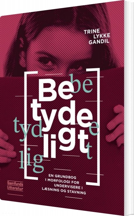Betydeligt - Trine Lykke Gandil - Bog - Forlaget Samfundslitteratur