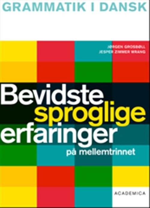 Bevidste Sproglige Erfaringer På Mellemtrinnet - Jesper Zimmer Wrang - Bog - Hans Reitzels Forlag
