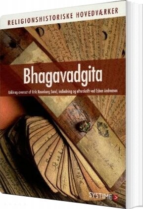 Bhagavadgita - Erik Reenberg Sand - Bog - Systime