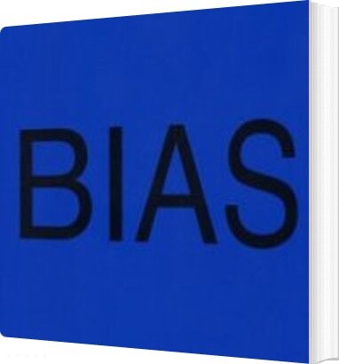 Bias - Morten Stræde - Bog - Billedkunstskolens Forlag