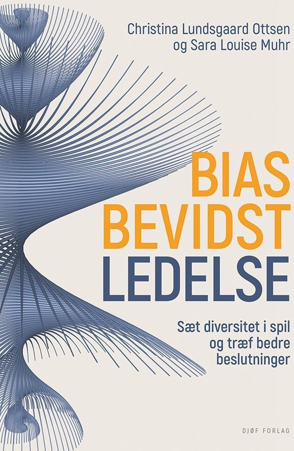 Biasbevidst Ledelse - Christina Lundsgaard Ottsen - Bog - Djøf Forlag