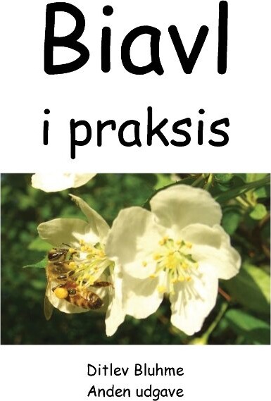 Biavl I Praksis - Ditlev Bluhme - Bog - Books On Demand