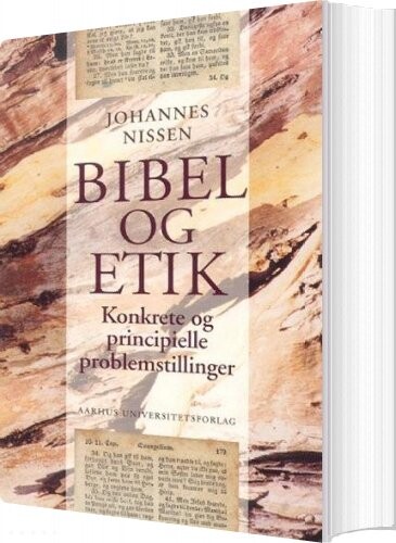 Bibel Og Etik - Johannes Nissen - Bog - Aarhus Universitetsforlag