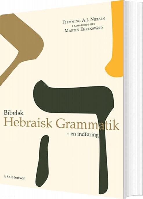 Bibelsk Hebraisk Grammatik - Flemming A. J. Nielsen - Bog - Eksistensen