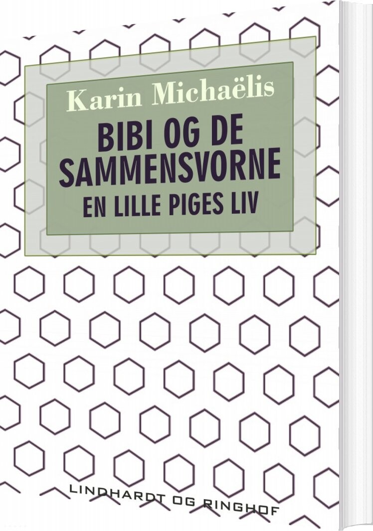 Bibi Og De Sammensvorne - En Lille Piges Liv - Karin Michaëlis - Bog - Saga