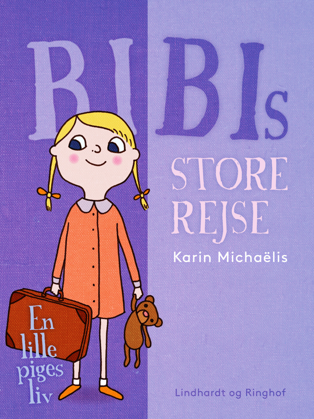 Bibis Store Rejse - En Lille Piges Liv - Karin Michaëlis - Bog - Lindhardt Og Ringhof