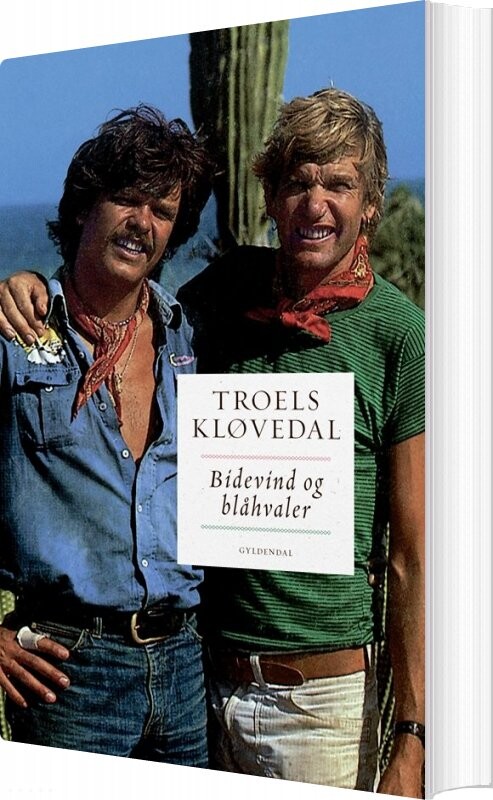 Bidevind Og Blåhvaler - Troels Kløvedal - Bog - Gyldendal