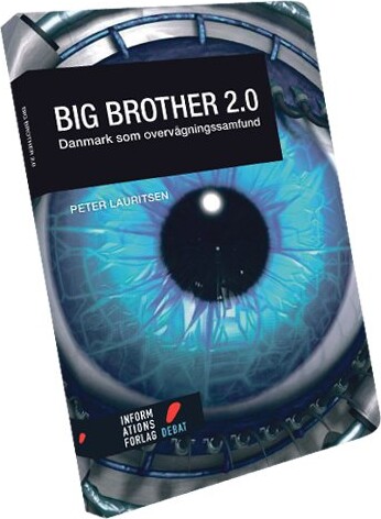 Big Brother 2.0 - Peter Lauritsen - Bog - Informations Forlag