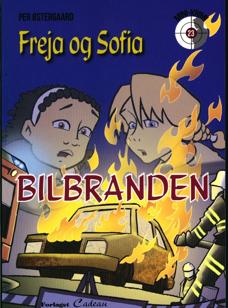 Freja Og Sofia - Bilbranden - Per østergaard - Bog - Cadeau