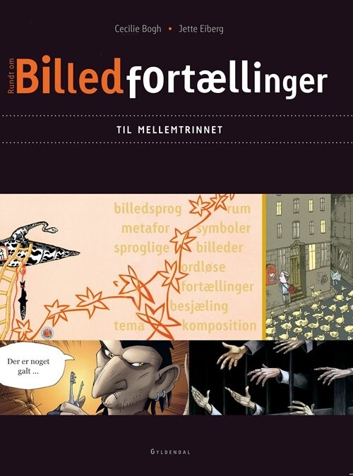 Billedfortællinger Til Mellemtrinnet - Cecilie Bogh - Bog - Gyldendal