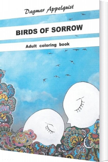 Birds Of Sorrow - Dagmar Appelquist - English Book - Books On Demand