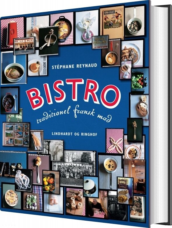 Bistro - Traditionel Fransk Mad - Stéphane Reynaud - Bog - Lindhardt Og Ringhof
