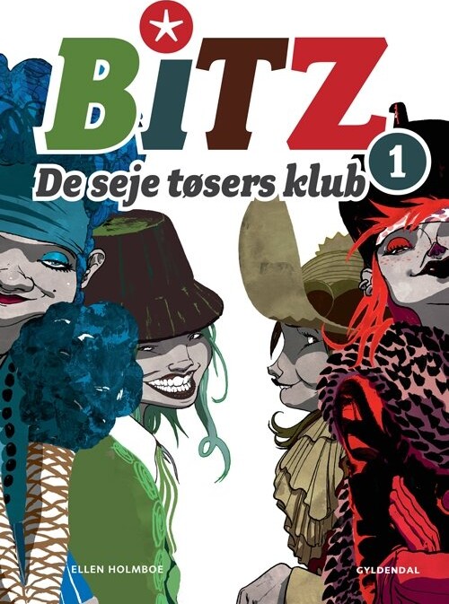 B.i.t.z. - De Seje Tøsers Klub - Ellen Holmboe - Bog - Gyldendal