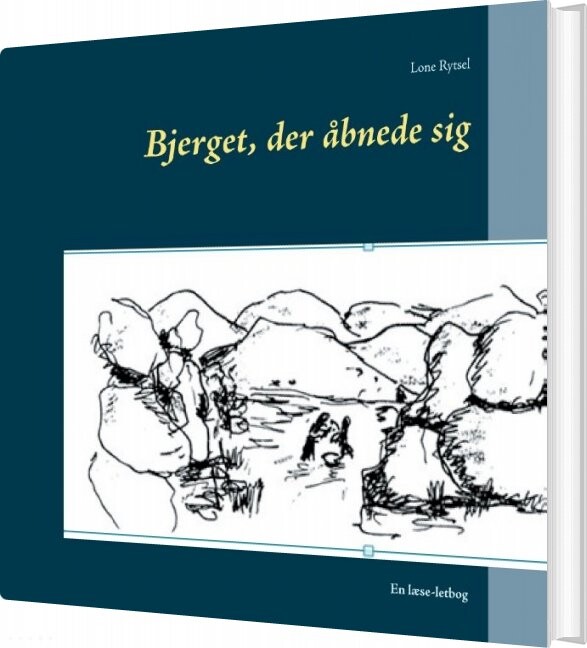 Bjerget, Der åbnede Sig - Lone Rytsel - Bog - Books On Demand
