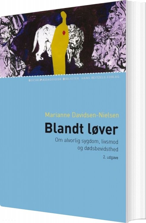 Blandt Løver - Marianne Davidsen-nielsen - Bog - Hans Reitzels Forlag