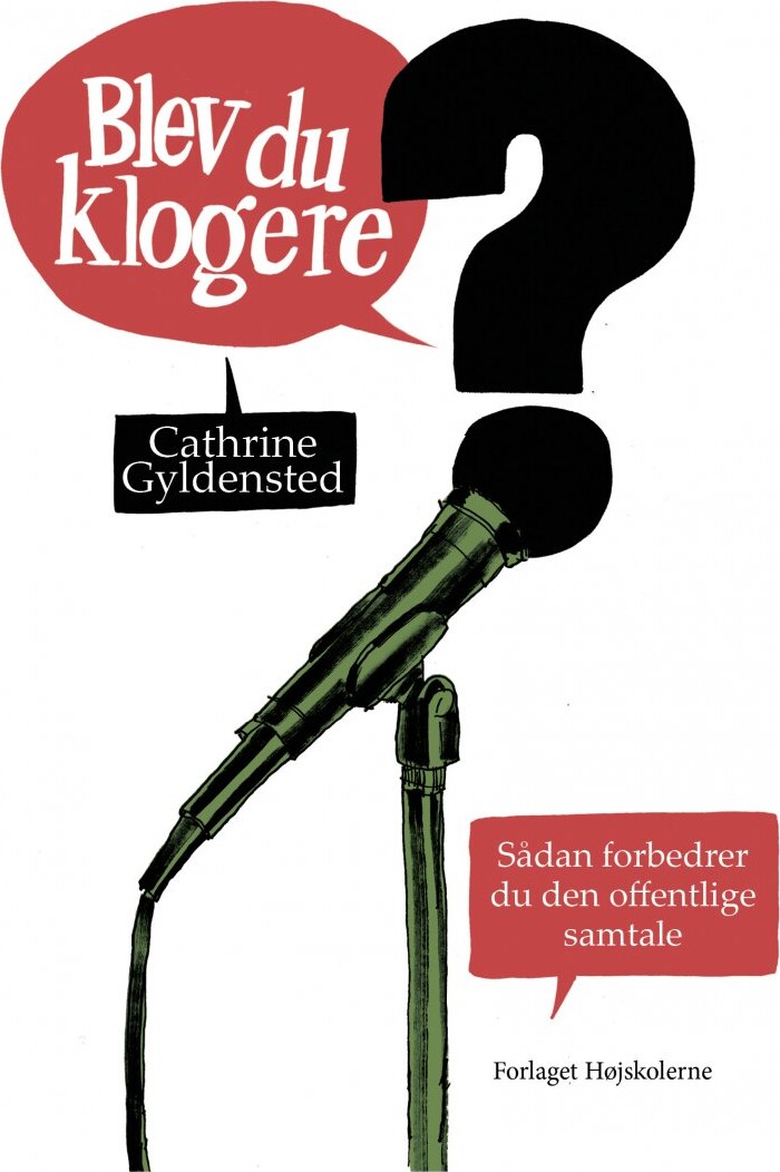 Blev Du Klogere - Cathrine Gyldensted - Bog - Forlaget Højskolerne