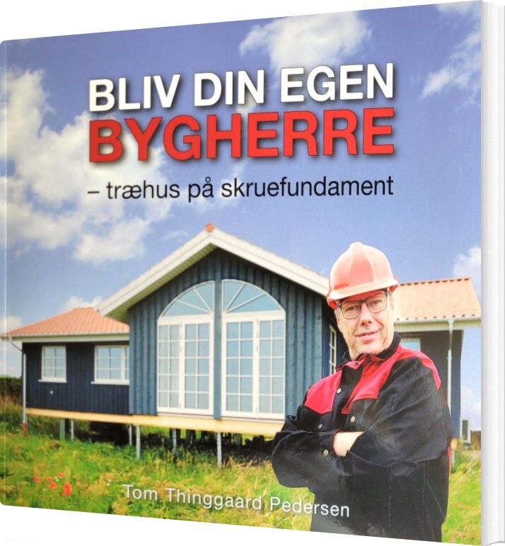 Bliv Din Egen Bygherre - Tom Thinggaard Pedersen - Bog - Men2r Forlag