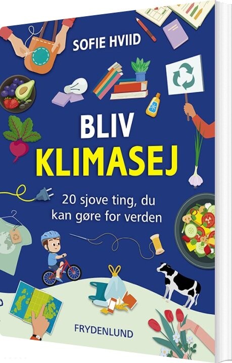 Bliv Klimasej - Sofie Hviid - Bog - Frydenlund