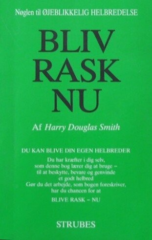 Bliv Rask Nu - Harry Douglas Smith - Bog - Strube