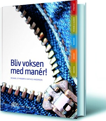 Bliv Voksen Med Manér! - Mikkel Styrbjørn Hartvig Andersen - Bog - Skoob
