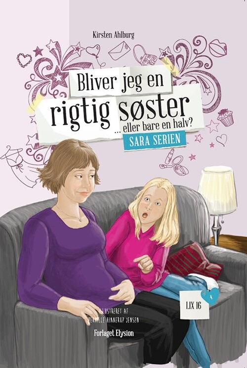 Bliver Jeg En Rigtig Søster Eller Ej - Kirsten Ahlburg - Bog - Forlaget Elysion