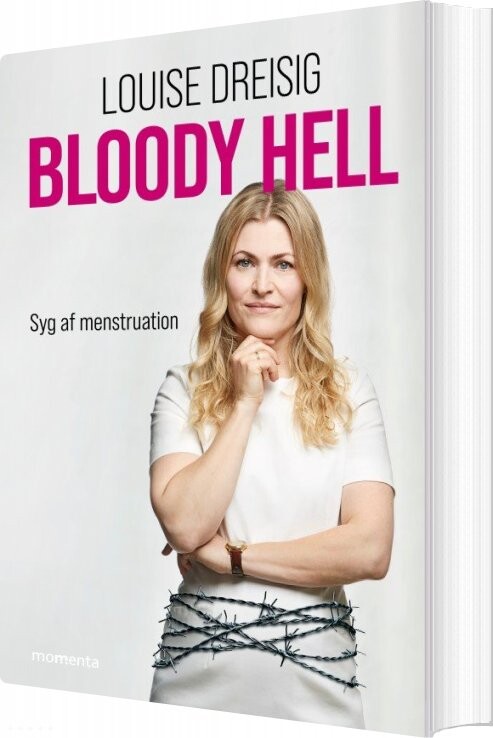 Bloody Hell - Louise Dreisig - Bog - Forlaget Momenta
