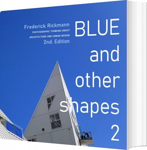 Blue And Other Shapes 2 - Frederick Rickmann - English Book - Forlaget 70 Media