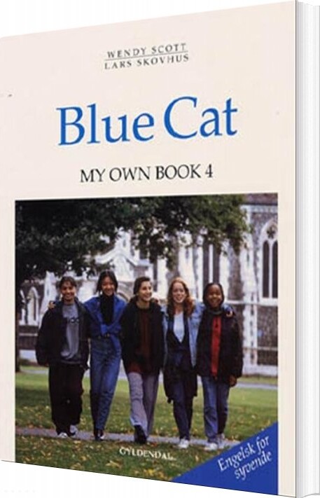 Blue Cat - Engelsk For Syvende - Wendy A. Scott - Bog - Gyldendal