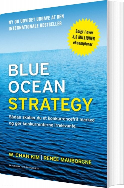 Blue Ocean Strategy 2. Udgave - W. Chan Kim - Bog - Akademisk Forlag