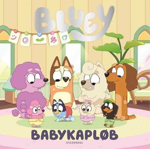 Bluey - Babykapløb - Bog - Gyldendal